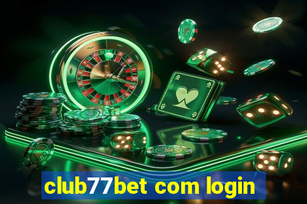 club77bet com login